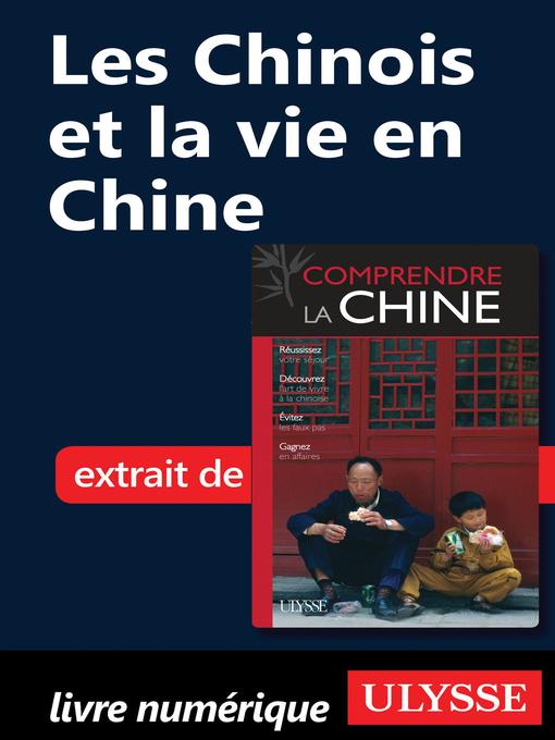 Title details for Les Chinois et la vie en Chine by Anabelle Masclet - Available